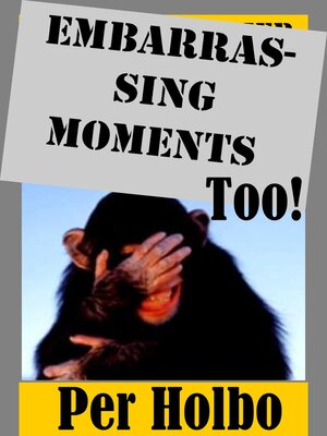 cover image of Embarrassing Moments Too